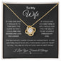 To My Wife - My Missing Piece - Love Knot Necklace