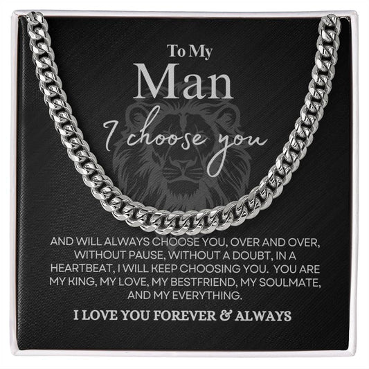 To My Man - I Choose You - Cuban Link Chain