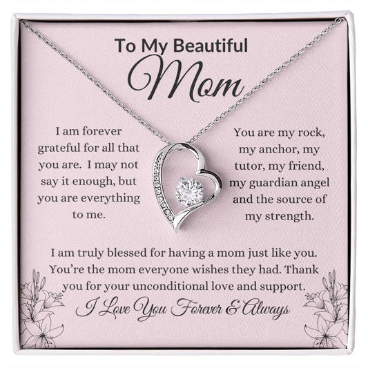 My Beautiful Mom - Forever Grateful - Forever Love Necklace